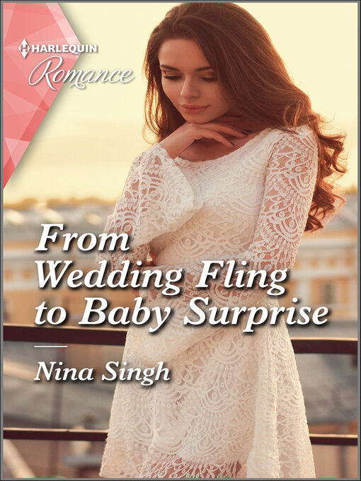 Title details for From Wedding Fling to Baby Surprise by Nina Singh - Available